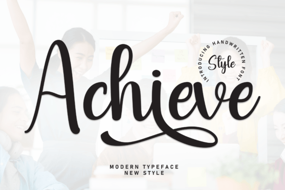 Achieve: The Handwritten Typeface for Campaign Clarity