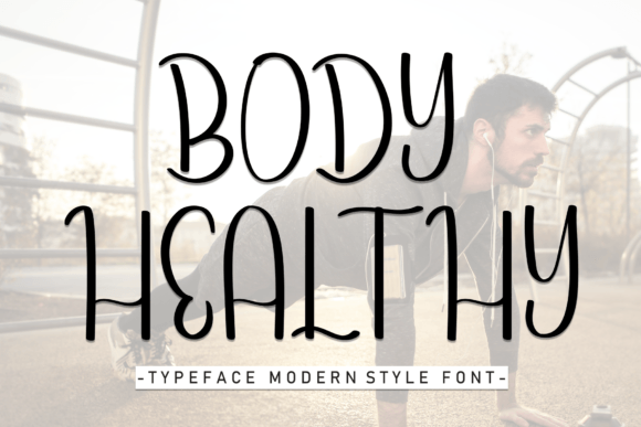 Body Healthy: A Sweet Handwritten Font for Editorial Design