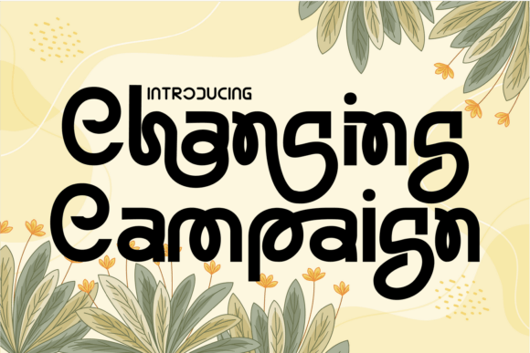 Changing Campaign: A Creative Font for Small Business Branding