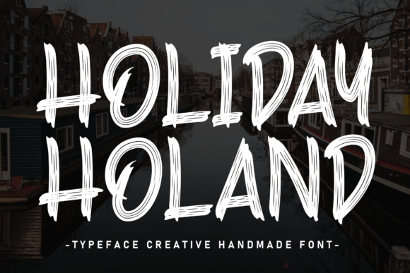 Holiday Holand: The Friendly Typeface for Small Business Branding
