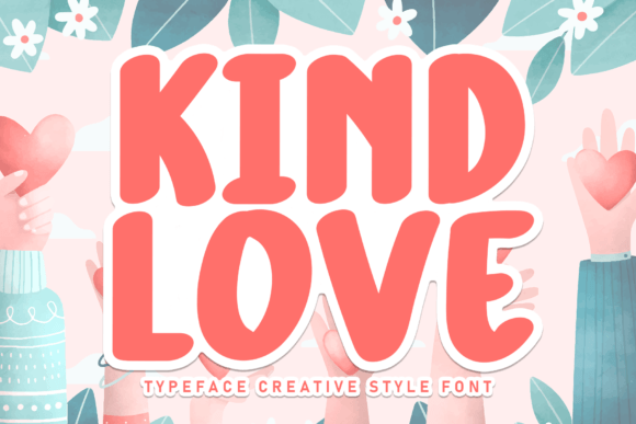 Kind Love Font: A Heartwarming Script for Authentic Branding