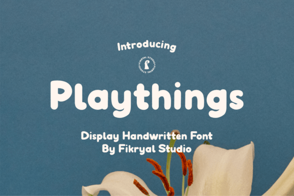 Playthings Handwritten Display Font: A Maker’s Guide to Charming Typography