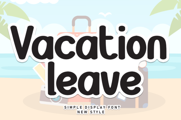 Vacation Leave: A Handwritten Typeface for Relaxed Editorial Design